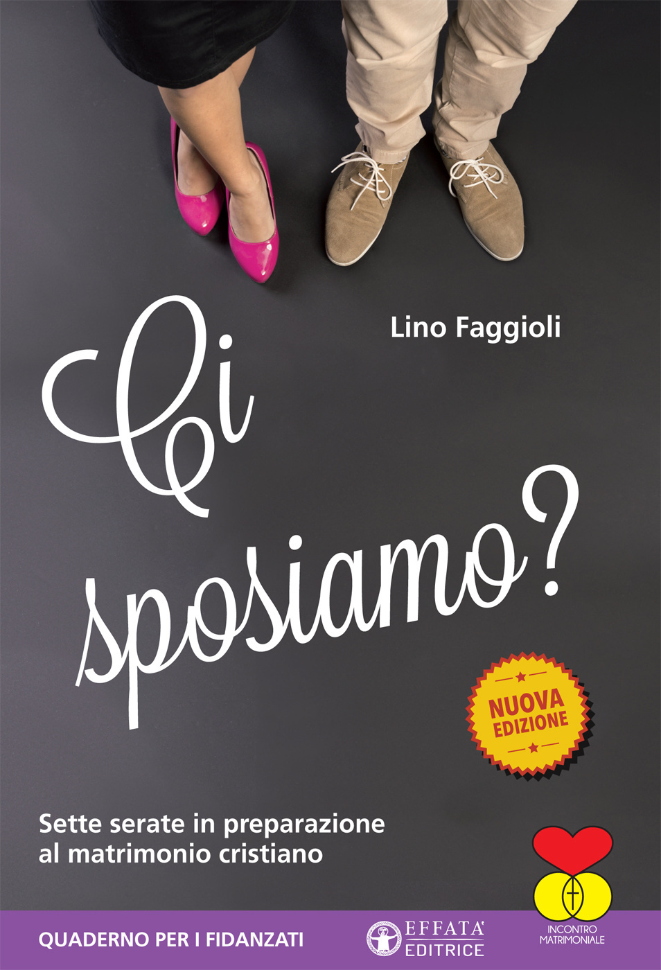 Ci sposiamo?. Sette serate in preparazione al matrimonio cristiano. Quaderno per i fidanzati
