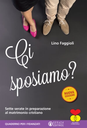 Ci sposiamo?. Sette serate in preparazione al matrimonio cristiano. Quaderno per i fidanzati